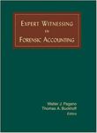 Expert Witnessing in Forensic Accounting by Walter J. Pagano and Thomas A. Buckoff