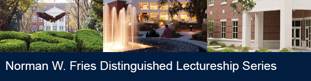 Norman Fries Distinguished Lectureship Series