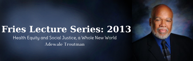 2013- Health Equity and Social Justice, A Whole New World