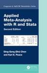 Applied Meta-analysis using R and STATA, 2nd Edition by Ding-Geng Chen and Karl E. Peace