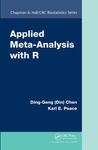 Applied Meta-Analysis with R by Ding-Geng Chen and Karl E. Peace