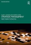 Strategic Management: From Theory to Practice by Allen C. Amason and Andrew Ward