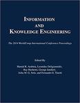 Proceedings of the 2014 International Conference on Information and Knowledge Engineering by Hamid R. Arabnia, Ray R. Hashemi, and Fernando G. Tinetti