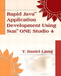 Rapid Java Application Development Using Sun ONE Studio 4 by Y. Daniel Liang