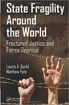State Fragility Around the World: Fractured Justice and Fierce Reprisal