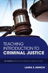 Teaching Introduction to Criminal Justice by Laura E. Agnich