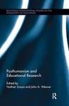 Posthumanism and Educational Research by Nathan Snaza and John A. Weaver