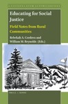 Educating for Social Justice: Field Notes from Rural Communities by Rebekah A. Cordova and William M. Reynolds