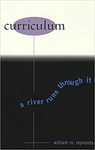Curriculum: A River Runs Through It by William M. Reynolds