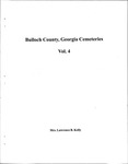 Bulloch County, Georgia Cemeteries, Vol. 4 by Archibald Bulloch Chapter, Daughters of the American Revolution
