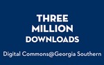 Three Million Downloads for Digital Commons by Digital Commons@Georgia Southern