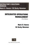 Solutions Manual to Accompany Integrated Operations Management: Adding Value for Customers by Mark D. Hanna and W. Rocky Newman