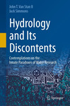 Hydrology and Its Discontents: Contemplations on the Innate Paradoxes of Water Research