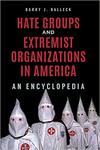 Encyclopedia of Hate Groups in America by Barry J. Balleck