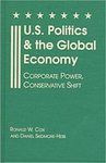U.S. Politics and the Global Economy: Corporate Power, Conservative Shift