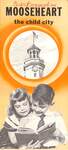 Pamphlet on Mooseheart the child city.