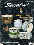 Slingerland, The Foremost in Drums, Catalog 63A by Slingerland Drum Co.