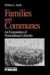Families and Communes: An Examination of Nontraditional Lifestyles by William L. Smith