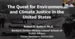 The Quest for Environmental and Climate Justice in the United States by Robert D. Bullard