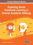Exploring Social Emotional Learning in Diverse Academic Settings by Regina Rahimi and Delores D. Liston